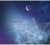 John Abdelsayed - Be Like Water My Friend