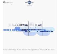 John Acquaviva Meets Jamie Lewis by John Acquaviva
