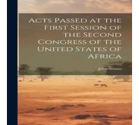 John Adams Acts Passed at the First Session of the Second Congress of the in White John Adams White