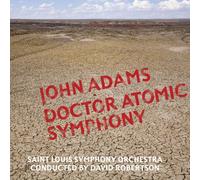 John Adams - Doctor Atomic Symphony
