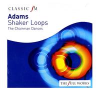 John Adams-Glass-Steve Reich - Adams: Shaker Loops