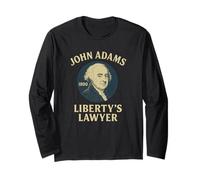 John Adams Liberty’s Lawyer 1800 Founding Father Long Sleeve T-Shirt