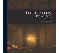 John Adams The Lenten Psalms Hardcover Book John Adams Multicolor