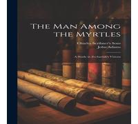 John Adams The Man Among the Myrtles: A Study in Zechariah's Visions John Adams Multicolor