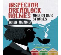 John Agard Inspector Dreadlock Holmes & Other Stories Paperback Book John Agard Multicolor