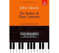 John Alcock - Six Suites of Easy Lessons
