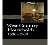 John Allan West Country Households, 1500-1700 Hardcover Book John Allan Multicolor