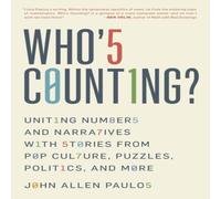 John Allen Paulos Who's Counting? : Uniting Numbers & Narratives with Stories from John Allen Paulos Multicolor