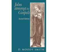 John Among the Gospels: Second Edition