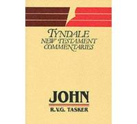 John: An Introduction and Commentary: 4 (Tyndale New Testament Commentaries)