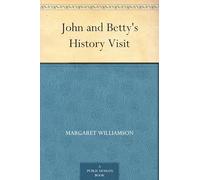 John and Betty's History Visit