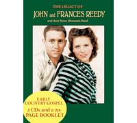 John And Frances Reedy - The Legacy Of John And Frances Reedy and their Stone Mountain Band