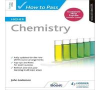 John Anderson How to Pass Higher Chemistry, Second Edition Paperback Book John Anderson Multicolor