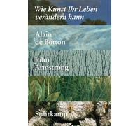 John Armstrong Alain de Bott Wie Kunst Ihr Leben verändern kann (su (Paperback)