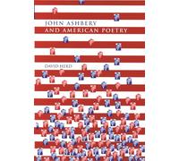 John Ashbery and American Poetry