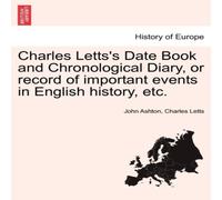 John Ashton Charles Letts's Date Book & Chronological Diary, or record of John Ashton Multicolor