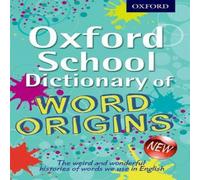 John Ayto Oxford School Dictionary of Word Origins Multiple-component retail John Ayto Multicolor