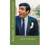John Azzaro Some memories