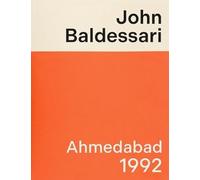 John Baldessari - Ahmedabad 1992