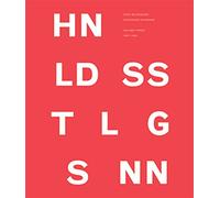 John Baldessari Catalogue Raisonne: 1987--1993 Volume 3: Volume Three: 1987-1993