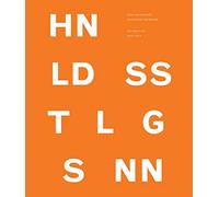 John Baldessari Catalogue Raisonne: Volume Five: 2005-2010