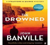 John Banville The Drowned : A Strafford & Quirke Murder Mystery Paperback Book John Banville Multicolor