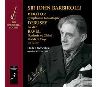 Halle Orchestra; John Barbirol - Berlioz; Debussy; Ravel - S