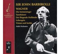 John Barbirolli; Halle Orchest - Wagner: Opera Overtures & P