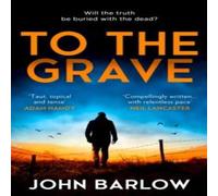 John Barlow To the Grave Paperback Book John Barlow Multicolor