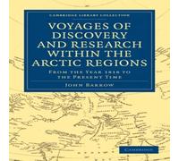John Barrow Voyages of Discovery & Research Within the Arctic Regions, from John Barrow Multicolor