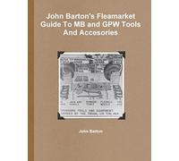 John Barton's Fleamarket Guide To MB and GPW Tools And Accesories