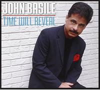 JOHN BASILE - Time Will Reveal