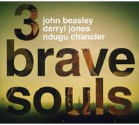 John Beasley / Darryl Jones / Ndugu Chancler - 3 Brave Souls