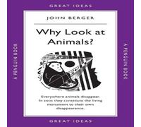 John Berger Why Look at Animals? Paperback Book John Berger Multicolor