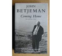 John Betjeman: coming home: an anthology of his prose 1920-1977