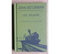 John Betjeman on Trains