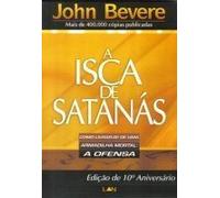 John Bevere, Iscas De Satanás by John Bevere (2012-01-01)