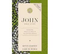 John Bible Study | Softcover: Knowing What Is True in an Untrue World (NIV Application Commentary Resources)