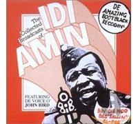 John Bird - The Collected Broadcasts Of Idi Amin