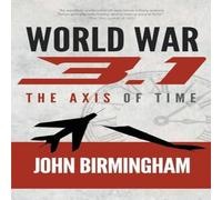 John Birmingham World War 3.1 Paperback Book John Birmingham Multicolor