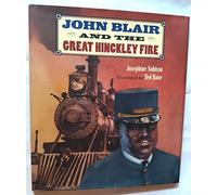 John Blair and the Great Hinckley Fire