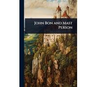 John Bon and Mast Person