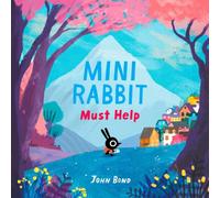 John Bond Mini Rabbit Must Help Paperback Book John Bond Multicolor