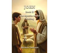 JOHN: Book II: The Apostle in the Making