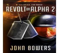 John Bowers Revolt on Alpha 2 Paperback Book John Bowers Multicolor