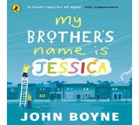 John Boyne My Brother's Name is Jessica Paperback Book John Boyne Multicolor