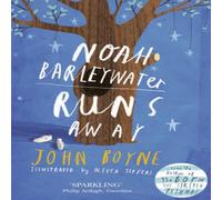 John Boyne Noah Barleywater Runs Away Paperback Book John Boyne Multicolor