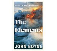 John Boyne The Elements Hardcover Book John Boyne Multicolor