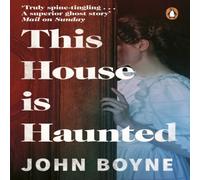 John Boyne This House is Haunted Paperback Book John Boyne Multicolor