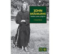 John Bradburne: Soldier, poet, pilgrim